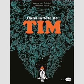 Dans la tete de tim