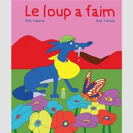 Loup a faim (le)