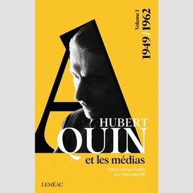 Hubert aquin et les medias 1949-1962