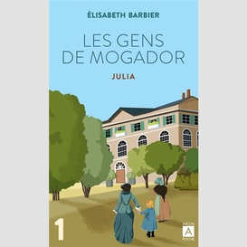 Gens de mogador (les) julie t.01