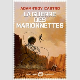 Guerre des marionettes (la)