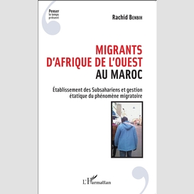 Migrants d'afrique de l'ouest au maroc