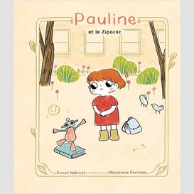 Pauline et le zipoclic