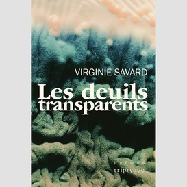 Les deuils transparents