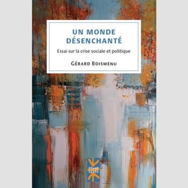 Un monde desenchante