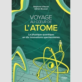 Voyage au coeur de l'atome