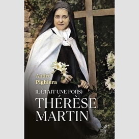 Il etait une foi(s) therese martin