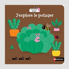 J'explore le potager