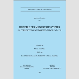 Histoire des manuscrits gnostiques coptes : la correspondance doresse-puech 1947-1970