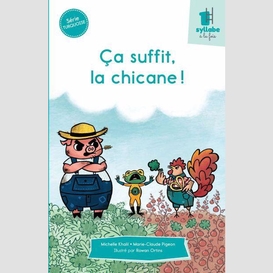 Ça suffit, la chicane! - série turquoise