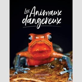 Animaux dangereux (les)