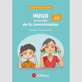 Hugo et cles de la concentration