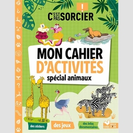 Mon cahier d'activites special animaux