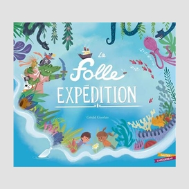 Folle expedition (la)