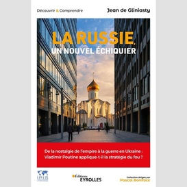 Russie (la) un nouvel echiquier