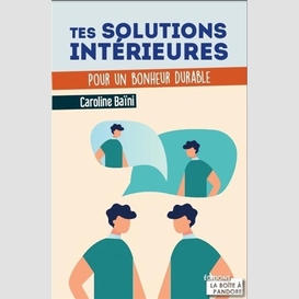 Tes solutions interieures