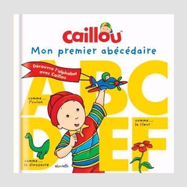 Caillou mon premier abecedaire