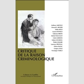 Critique de la raison criminologique