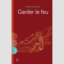 Garder le feu