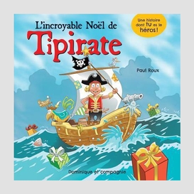 L'incroyable noël de tipirate - niveau de lecture 5