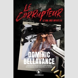 Le corrupteur - le bal des infidèles