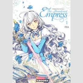 Abandoned empress (the) t.01