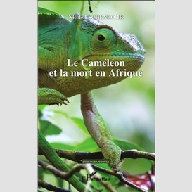 Le caméléon et la mort en afrique