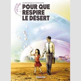 Pour que respire le desert