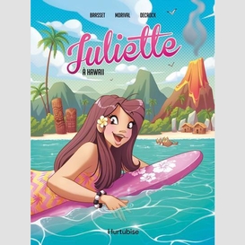 Juliette à hawaii - la bd