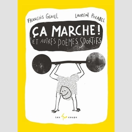 Ca marche et autres poemes sportifs