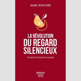 La révolution du regard silencieux