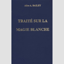 Traite sur la magie blanche