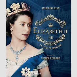 Elizabeth ii le livre du souvenir