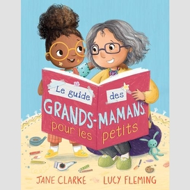 Guide des grands-mamans pour les petits
