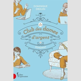 Le club des dames d'argent, tome 2