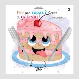 Finir son repas ? c'est du gâteau !