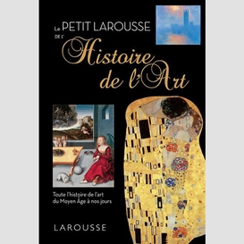 Petit larousse de l'histoire de l'art