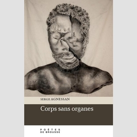 Corps sans organes