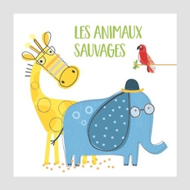 Animaux sauvages (les)