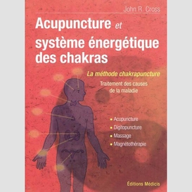 Acupuncture et systeme energetique des c