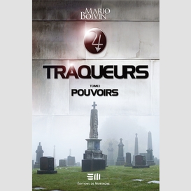Traqueurs tome 1