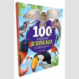 100 espèces d'oiseaux à découvrir