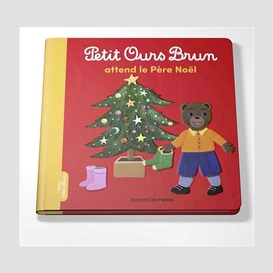 Petit ours brun attend le pere noel