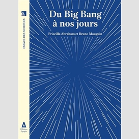 Du big bang a nos jours
