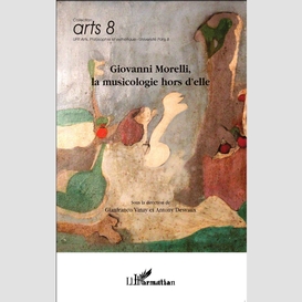 Giovanni morelli, la musicologie hors d'elle