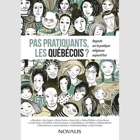 Pas pratiquants, les québécois??