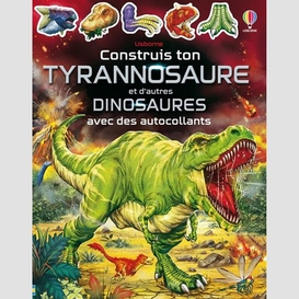 Construis ton tyrannosaure et d'autres d