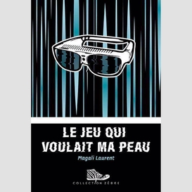 Jeu qui voulait ma peau (le)