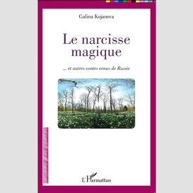 Le narcisse magique