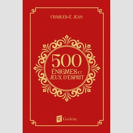 500 enigmes et jeux d'esprit